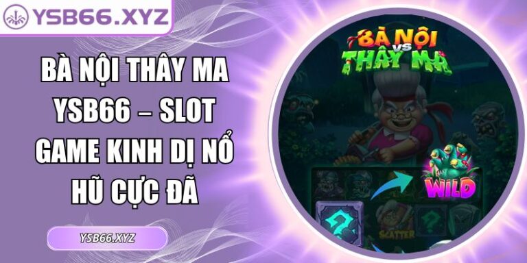 Bà Nội Thây Ma YSB66