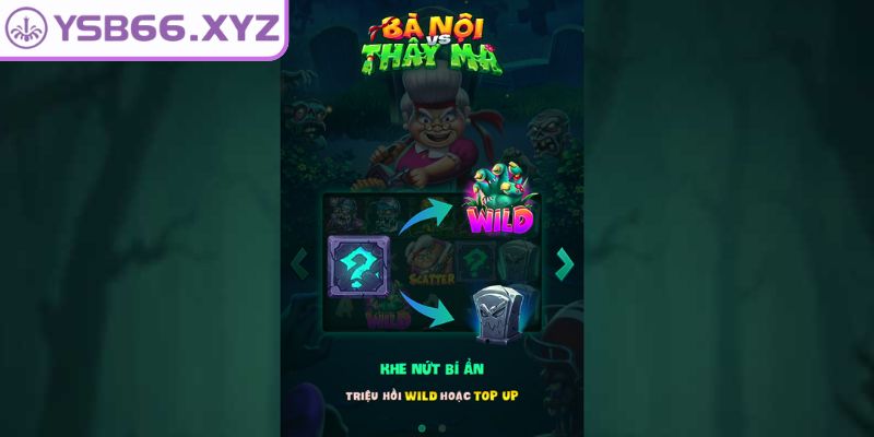 Tổng quan slot game bà nội thây ma YSB66
