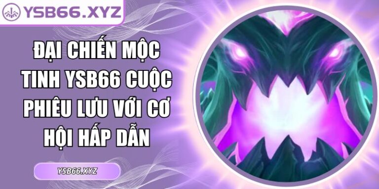 Đại chiến Mộc Tinh YSB66